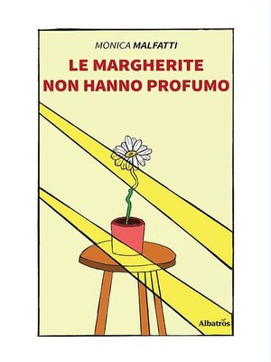 cover image of Le margherite non hanno profumo